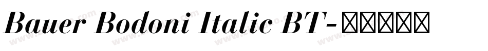 Bauer Bodoni Italic BT字体转换